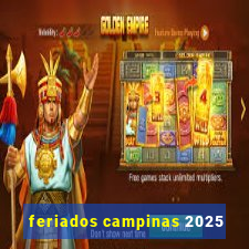 feriados campinas 2025